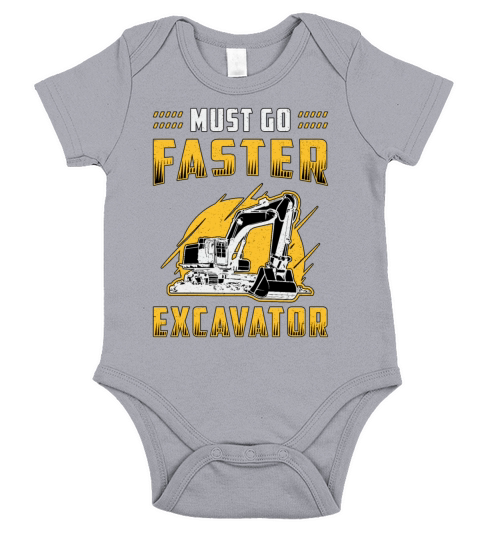 Must Go Faster Excavator Construction Worker Gift Short Sleeve Baby One-Piece