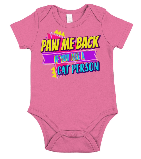 Paw Me Back If You Are A Cat Humor Sarcastic Quote Short Sleeve Baby One-Piece