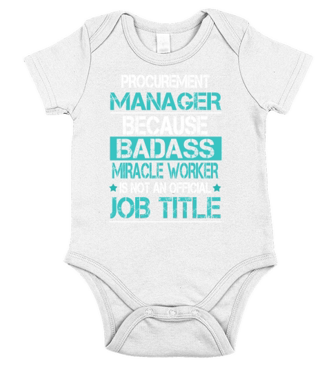 PROCUREMENT MANAGER BECAUSE BADASS MIRACLE WORKER IS NOT AN OFFICIAL JOB TITLE Short Sleeve Baby One-Piece