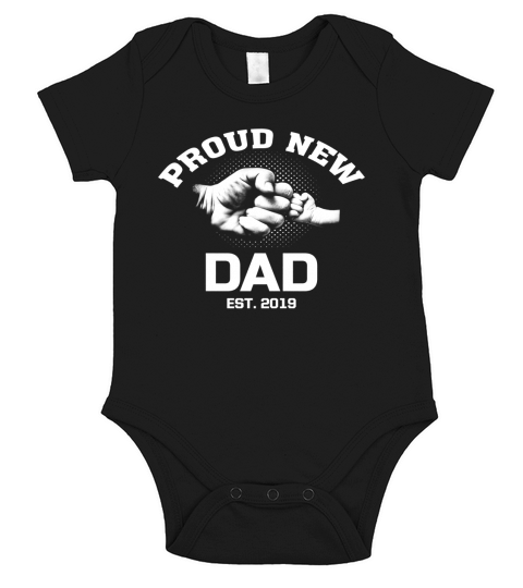Proud New Dad EST 2019 Gift Shirt Fathers Day Short Sleeve Baby One-Piece