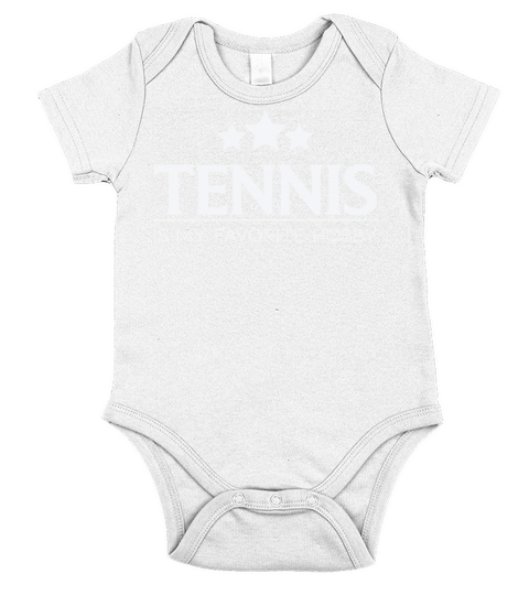 Tennis Is My Favorite Hobby Tennis Quote Short Sleeve Baby One-Piece
