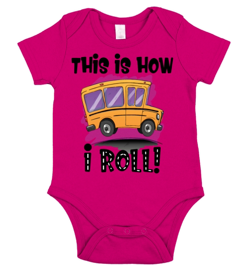 This is How I Roll Funny School Bus Driver Sarcasm Short Sleeve Baby One-Piece