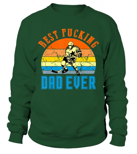 Best Pucking DAD vintage retro Fathers Day Gift for men dads T-Shirt Sweatshirt Unisex