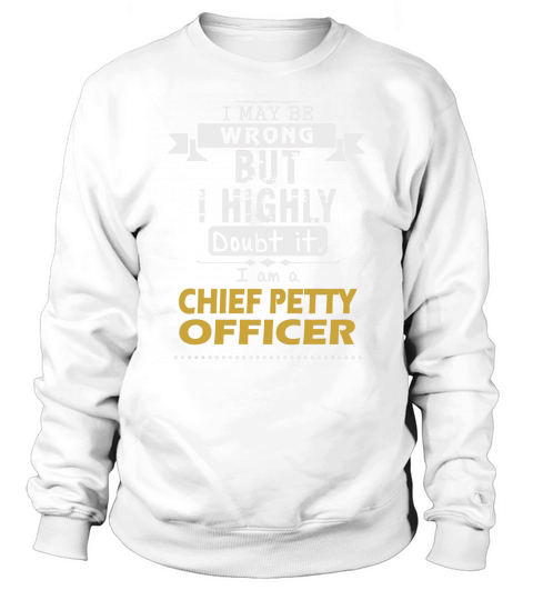 CHIEF PETTY OFFICER Dout It Sweatshirt Unisex