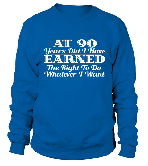 Funny 90th Birthday Gift Shirt - 90 Year Old Funny Shirt Sweatshirt Unisex