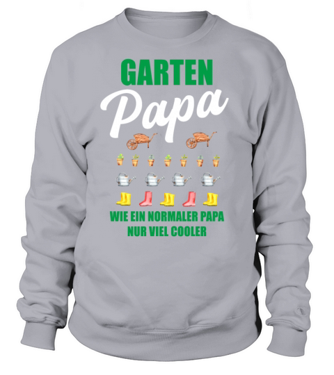 Garden Dad Funny Quote Gift Men Sweatshirt Unisex