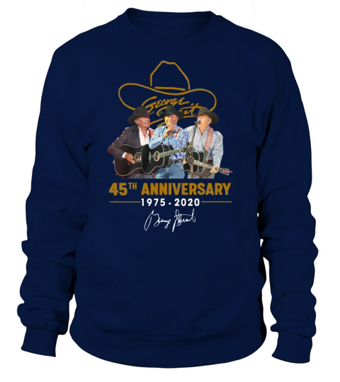 George Strait 45th anniversary 1975-2020 signature shirt Sweatshirt Unisex