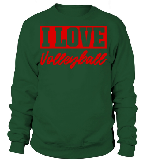 I love volleyball Sweatshirt Unisex