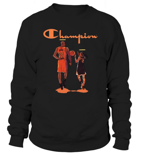 RIP Kobe and Bryant and Gianna Champion shirt Sweatshirt Unisex