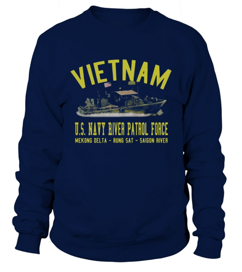 Vietnam US Navy river patrol force Sweatshirt Unisex