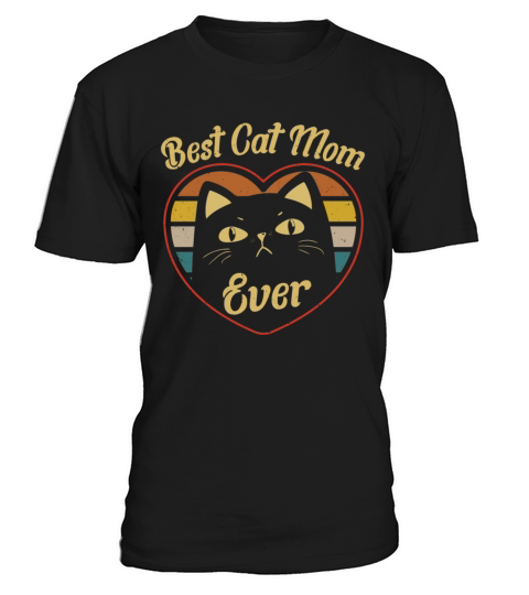 Best Cat Mom Ever Heart Funny Cat Owner Mohers Day T-Shirt Unisex