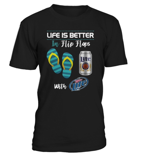 Life Is Better In Flip Flops With Miller Lite Beer - Unisex Long Sleeve T-Shirt Unisex