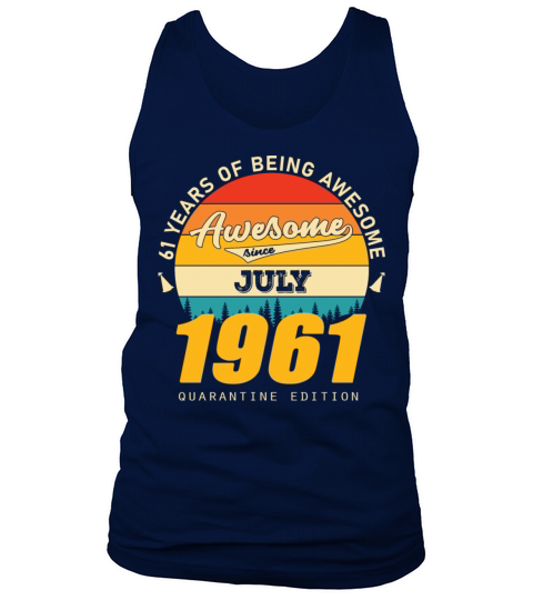 1961 Quarantine Edition July 61th birthday gift Tank Top Unisex