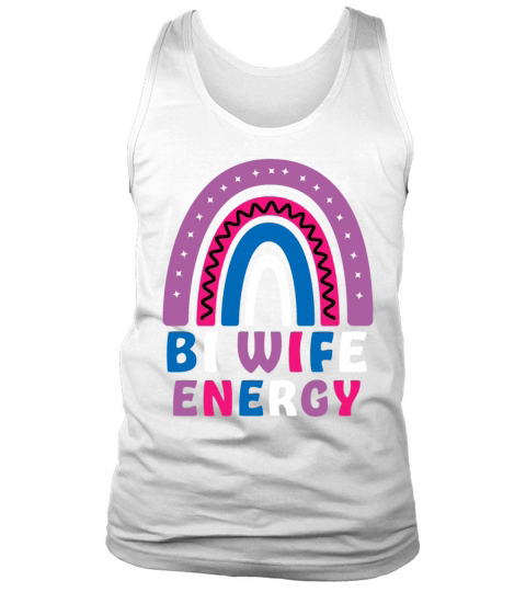 Bi Wife Energy Gay Pride Lesbian LGBT Rainbow Tank Top Unisex