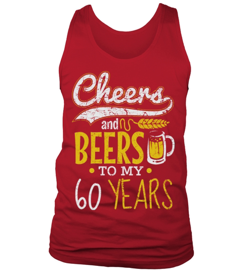 Cheers and Beers 60th Birthday Gift Idea Tank Top Unisex