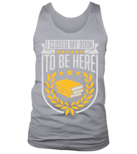 I closed my book Tank Top Unisex