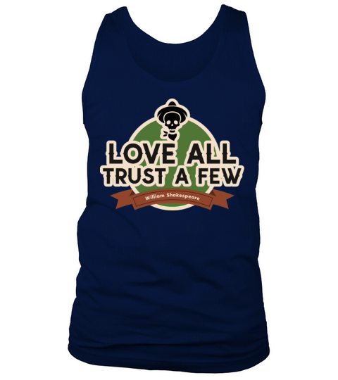 Love all Trust a few wisdom quote Tank Top Unisex