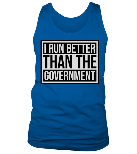 run better than government Tank Top Unisex