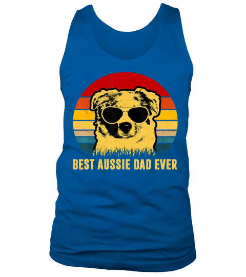 Vintage Best Aussie Dad Ever Dog Dad T Shirt - 16oz Glass Beer Mug Tank Top Unisex