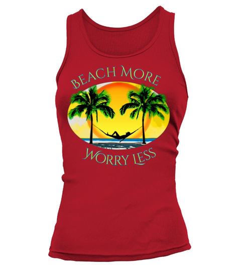 Beach More and Worry Less Summer Vacation Tank top Woman