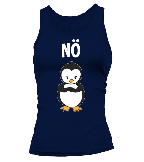 Evil Penguin Nope Funny Quote Gift Tank top Woman