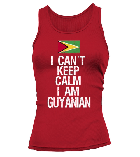 I can not keep calm I am Guyanian Tank top Woman
