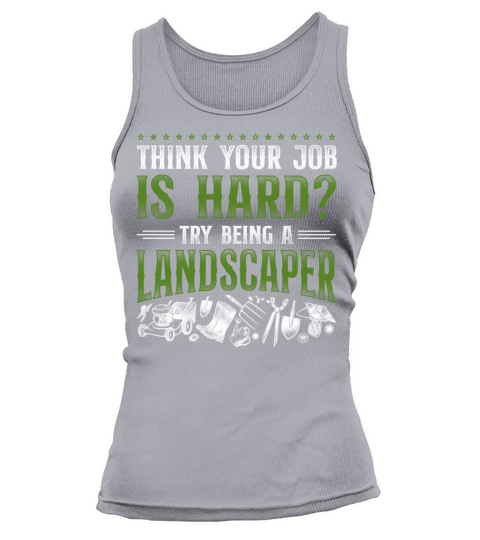 Landscaper Landscaping Landscape Tank top Woman