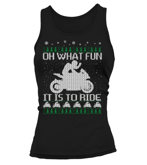 Oh What Fun It Is To Ride Funny Biker Christmas Tank top Woman