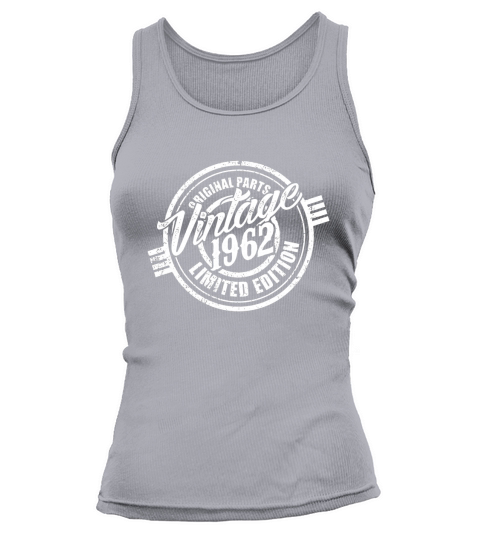 original parts vintage 1962 limited edition good birthday funny Tshirt Tank top Woman