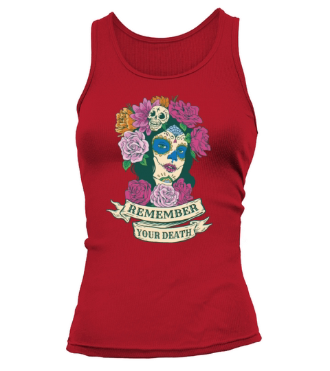 Remember your death beautiful Mexican woman art Re Tank top Woman