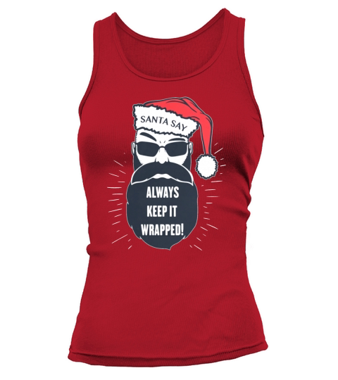 Santa say Always keep it wrapped Fun Christmas Tee - Womenâ€™s Vintage Sport T-Shirt Tank top Woman