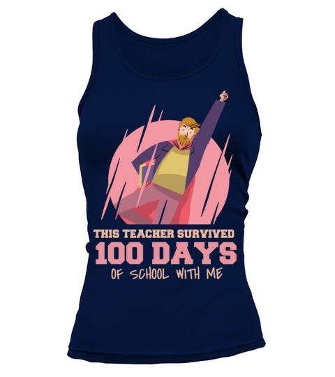 This teacher survived 100 days of school with me T Tank top Woman