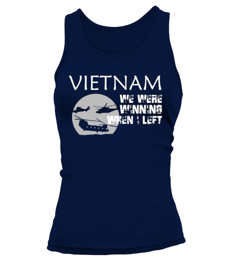 vietnam we were winning when i left Tank top Woman