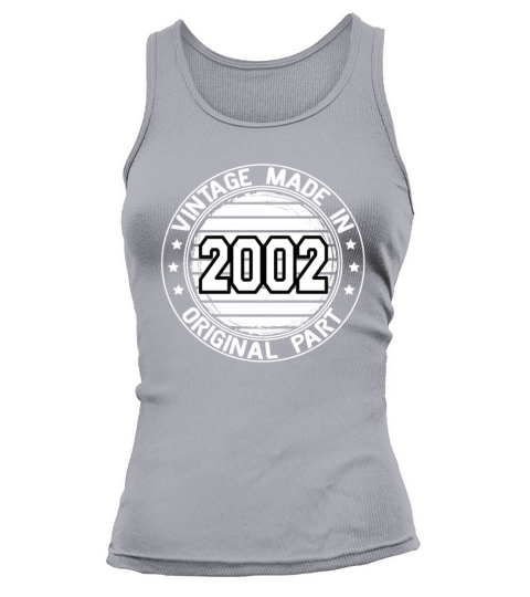 Vintage Made In 2002 Original Part Birthday 2002 Tank top Woman