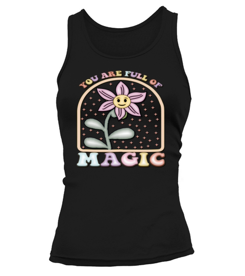 You Are Full of Magic Growth Mindset Inspiration Tank top Woman