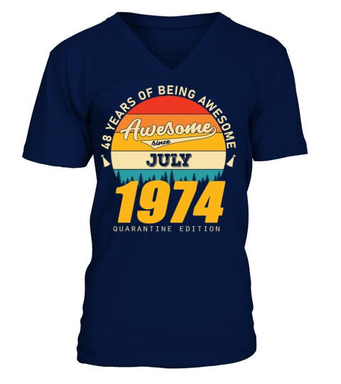 1974 Quarantine Edition July 48th birthday gift V-Neck T-shirt
