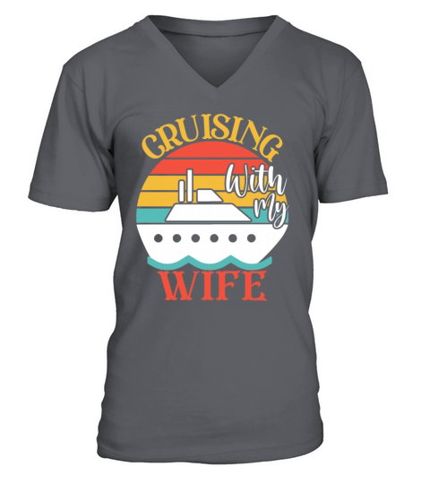 Cute Cruising with My Wife Cruising Cruise Lovers V-Neck T-shirt