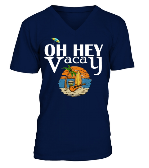 OH HEY VACAY Family Matching Summer Vacation Women V-Neck T-shirt