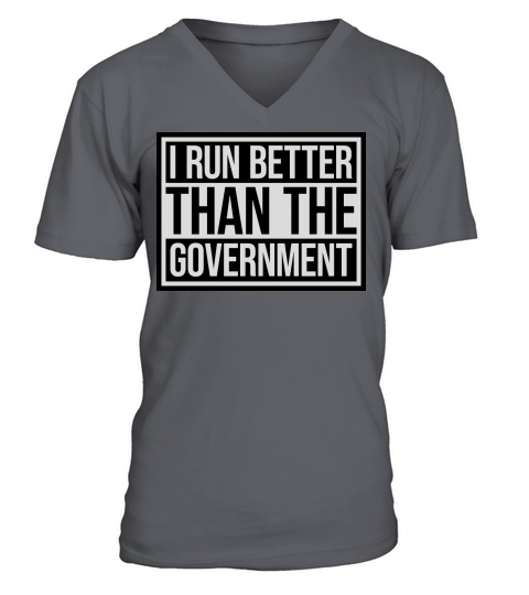 run better than government V-Neck T-shirt