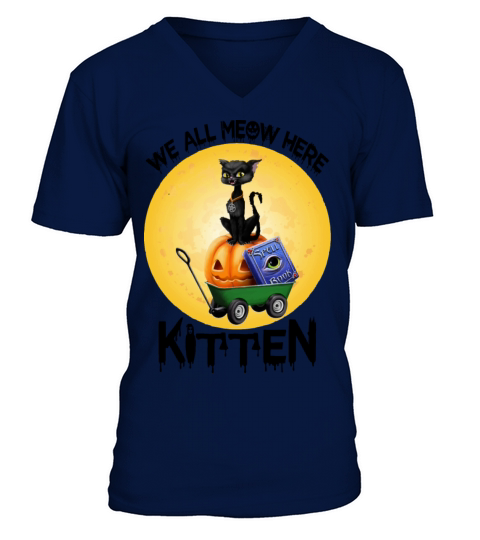 We All Meow Here Kitten halloween tshirt design V-Neck T-shirt