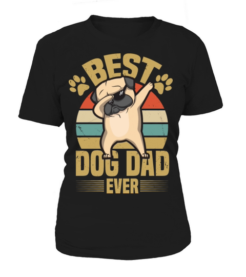 Best Dog Dad Ever - Pug Dabbing Women's T-Shirt