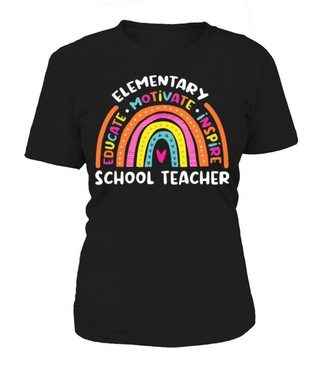 Elementary Educate Motivate Inspire School Women's T-Shirt
