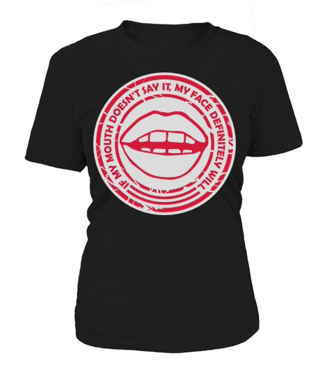 my face definitely will Women's T-Shirt