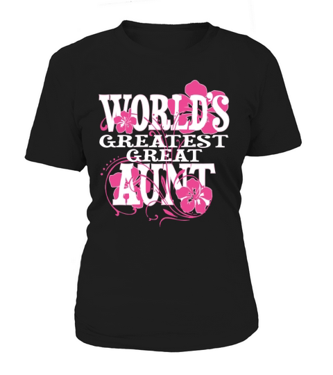 Worlds Greatest Great Aunt T Shirt Women's T-Shirt
