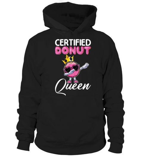 Certified Donut Queen - Funny Dab Dance Style Hoodie Unisex