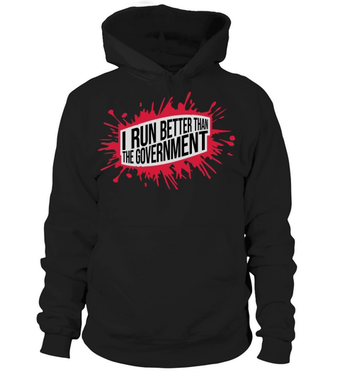 run better than government Hoodie Unisex