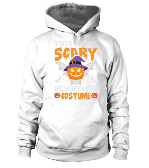 This Is My Scary Hairdresser Halloween Costume Hoodie Unisex