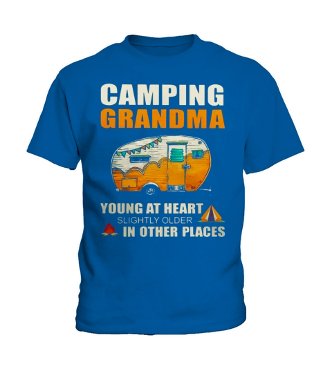 Camping Grandma young at heart slightly older in other places Kids T-Shirt