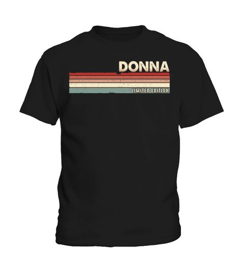 Donna Funny Retro Vintage Name Surname 80s 90s Kids T-Shirt