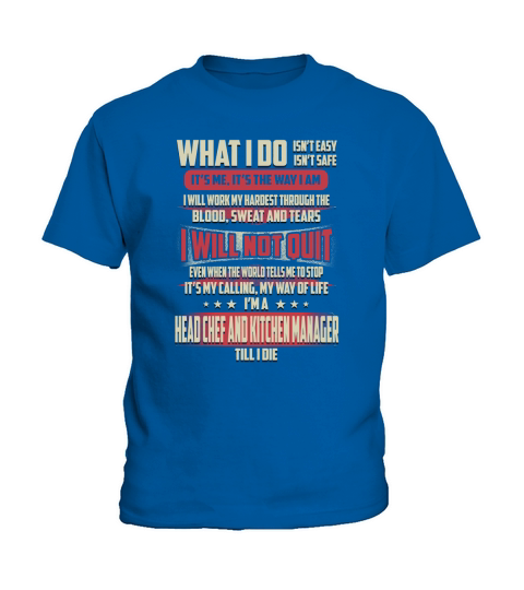 Head Chef And Kitchen Manager What I do Job Shirts Kids T-Shirt